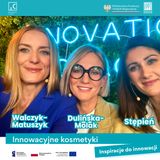 Inspiracje do innowacji - Innovation Coach || #10 Innowacyjne kosmetyki i nie tylko