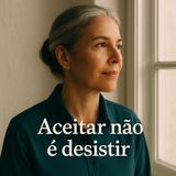 E se aceitar a dor for o passo que te devolve o controle?