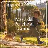 028 Proposito della Settimana | Passo dal Perché al Come