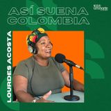 Así Suena Colombia :: Lourdes Acosta, la señora cumbia