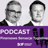 FST (253): Polska na ścieżce inwestycji, Europa na ścieżce konfrontacji. Dr Ernest Pytlarczyk
