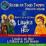 LAUDES DE HOY MARTES 28 DE OCTUBRE 2025. CAMINO NEOCATECUMENAL. Fiesta de Santos Simón y Judas,