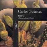 Diana o la cazadora solitaria - Carlos Fuentes