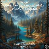 GOG - Capítulo 6 - Audiolibro en Español - Voz real