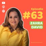 E63. Zahra David: liderar desde la escucha y el cambio | Grupo David