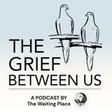 A Place Where Grief Can Be Spoken