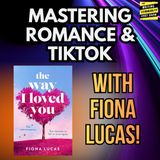 Mastering Romance & TikTok: Fiona Lucas on Character Arcs, Plot Twists, and Going Viral.