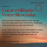 #2 Curar o Silêncio: Vozes Silenciadas