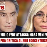 Emilio Fede Contro Mara Venier: Aspra Critica Al Suo Egocentrismo! 