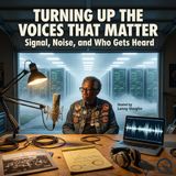 Turning Up the Voices That Matter - Cut through the noise with Lenny Vaughn
