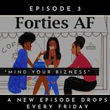 Mind Ya Bizness I Episode 3