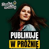 Co zrobić, gdy masz wrażenie, że publikowanie contentu nic Ci nie daje?