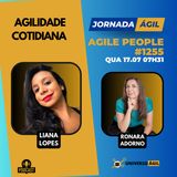 #JornadaÁgil EP1255 #AgilePeople Agilidade Cotidiana