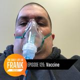 Episode 126 - Vaccine