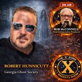 Rob McConnell Interviews - ROBERT HUNNICUTT- Georgia Ghost Society
