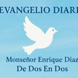 Evangelio Diario 3 de Febrero Mons Enrique Diaz #Evangelio #Everyone