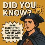 Sybil Ludington: Teenage Patriot Who Outrode Paul Revere