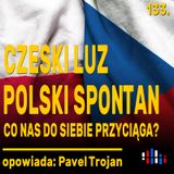 Czeski luz i polski spontan. Co nas do siebie przyciąga? | opowiada: Pavel Trojan