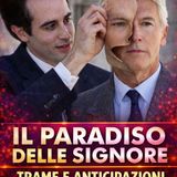 Anticipazioni Il Paradiso delle Signore dal 16 al 20 febbraio 2026: Umberto Smaschera Ettore!