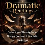 Collection of Beatrix Potter Stories Version 2 Dramatic Reading - Beatrix Potter
