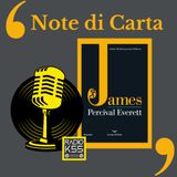 Note di Carta: James di Percival Everett - Dixie's Land - S1 - P9