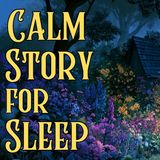 Calm Story for Sleep_ Ada and the Robot _ FALL ASLEEP NOW
