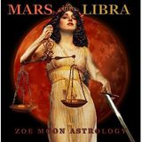The Zoe Moon MARS into Libra & URANUS Retrograde & PISCES FULL MOON Show
