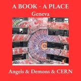 Ep. 5 Angels and Demons and CERN