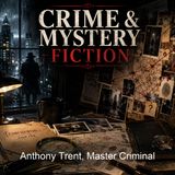 Anthony Trent Master Criminal - Wyndham Martyn