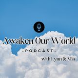Awaken Our World 5_15_25