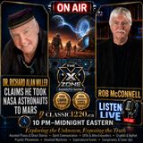 Rob McConnell Interviews - DR. RICHARD ALAN MILLER - Claims He Took NASA Astronauts To Mars