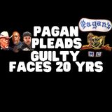 Former Pagan's MC Member Pleads Guilty Faces 20 Years
