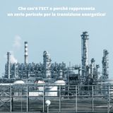 Che cos'è l'ECT e perchè rappresenta una minaccia per la transizione energetica!