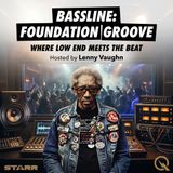 Bassline: Foundation Groove - Discover the rhythm beneath the beat with Lenny Vaughn