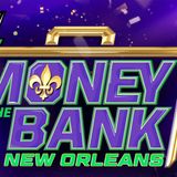 Episode 37 - money in the bank 2026 Preview