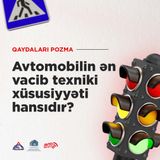 Avtomobilin ən vacib texniki xüsusiyyəti hansıdır?