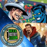 Holiday Special MEGA EPISODE 2 (Doctor Strange Holiday Special + Tex Men Ep 1)
