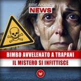 Bimbo Avvelenato A Trapani: Il Mistero Si Infittisce!