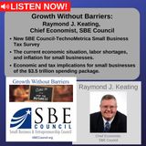Raymond J. Keating, chief economist, SBE Council: New SBE Council tax survey; implications for small biz of $3.5 trillion spending package.