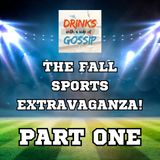 The Fall Sports Extravaganza! - Part One