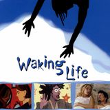 63 - "Waking Life"