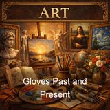Gloves Past and Present - Willard M Smith