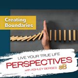 What Happens to Relationships with No Boundaries?  [Ep.689]
