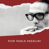 P.P.P. - Ricordando Pier Paolo Pasolini
