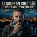 LA NOCHE DEL GUARDIAN PODCAST