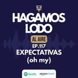 EP117- Expectativas