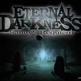 Eternal Darkness (Sanity's Requiem)