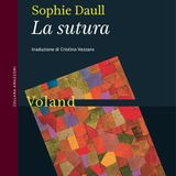 Cristina Vezzaro "La sutura" Sophie Daull