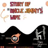 Story Of Uncle Jimmy's Wife