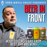301 Tate Huffard From Best Day Brewing